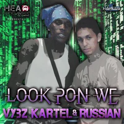 Look Pon We 專輯 Vybz Kartel/Earl Sweatshirt/A$AP Ferg/Sinkane/Action Bronson