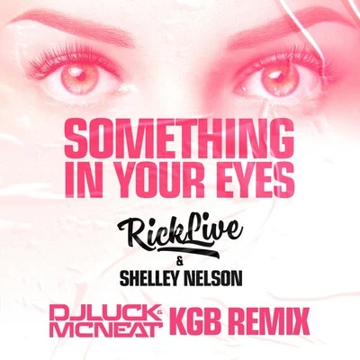 Rick LiveAlonestarEd Sheeran Something In Your Eyes [DJ Luck & MC Neat KGB Remix]