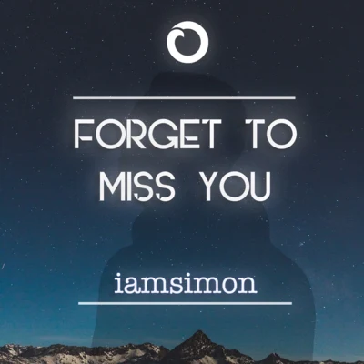 Forget To Miss You 專輯 Next to Neon/iamsimon