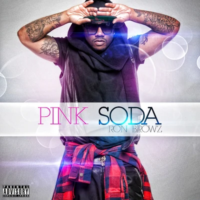 Pink Soda 專輯 Ron Browz