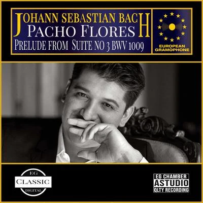 Bach: Prelude from Suite no. 3 in C Major, BWV 1009 专辑 Jesús ‘Pingüino’ González/Pacho Flores