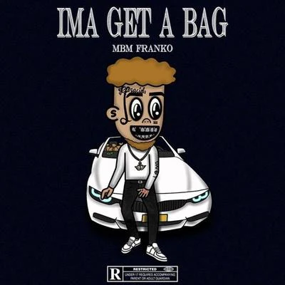 Ima Get a Bag 專輯 DJ 809/Mbm Franko/Unicorn151