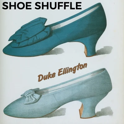 Shoe Shuffle 專輯 Duke Ellington