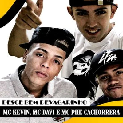 Desce Bem Devagarinho 專輯 Dj Jorgin/Mc Davi/Mc Charles