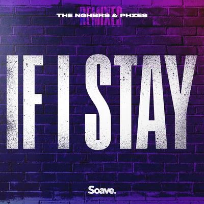 If I Stay (Remixes) 专辑 Gabby Patrice/PHZES