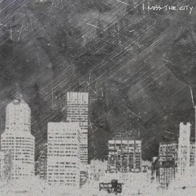 I Miss the City 專輯 Jay/Nick/Alex Da Basso/Smash Phunk/Kina