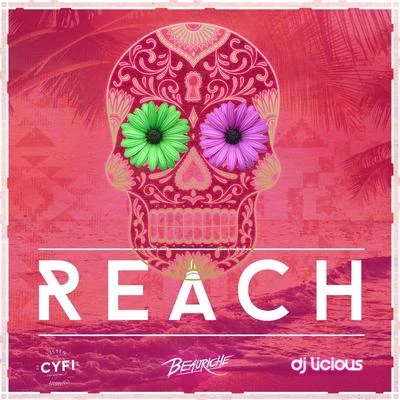 DJ Licious Reach (Extended Mix)