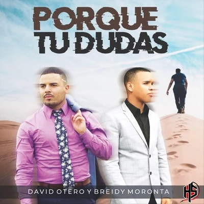 Porque Tu Dudas 专辑 Isma Romero/David Otero