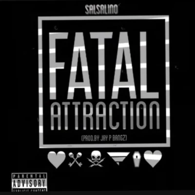 Fatal Attraction 专辑 Salsalino/Nef The Pharoah/L.O.T.S.