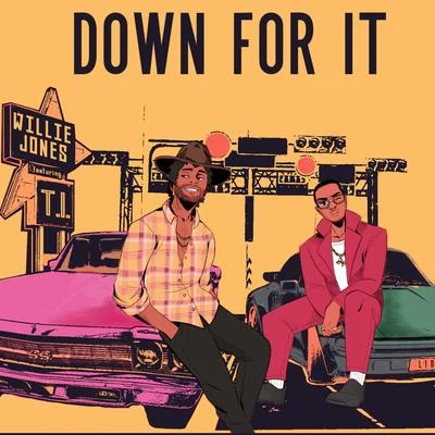 Down For It (JD Walker Version) [feat. T.I.] 專輯 Willie Jones/Rynn/Love Harder