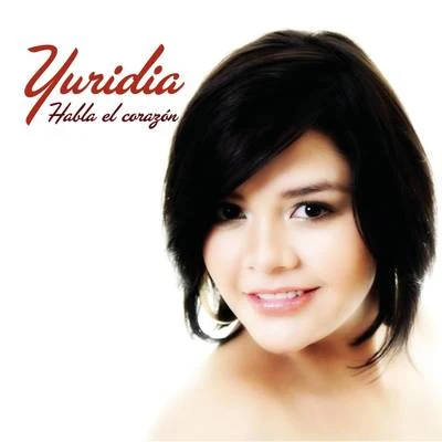 Habla el Corazón 專輯 Toby Love/Yuridia