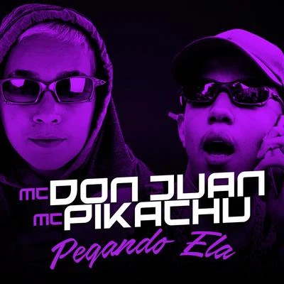 Pegando Ela 專輯 Mc Don Juan