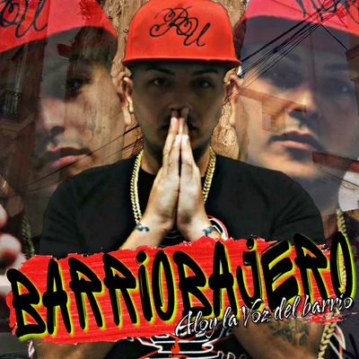 Barriobajero (La Voz del Barrio) 專輯 Aloy