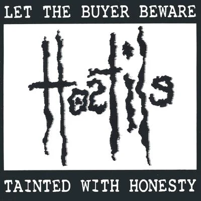 Tainted With Honesty 專輯 Hostile