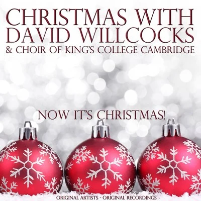 David Willcocks Christmas With: David Willcocks & Choir of Kings College Cambridge