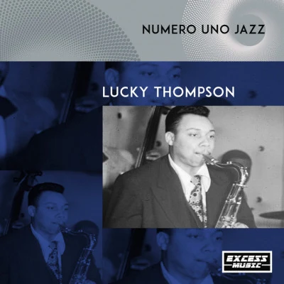 Numero Uno Jazz 专辑 Lucky Thompson