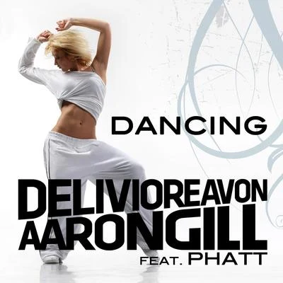 Dancing 專輯 Delivio Reavon