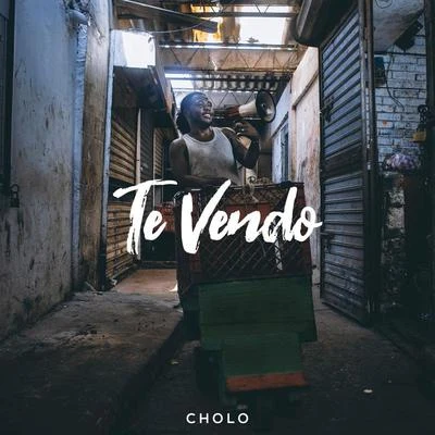 Te Vendo 专辑 JONO/Cholo/King Savy