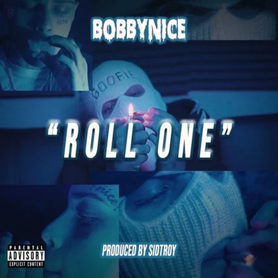 Roll One 專輯 Bobby NICE/Racked up Boogz/Ya Boy Globe