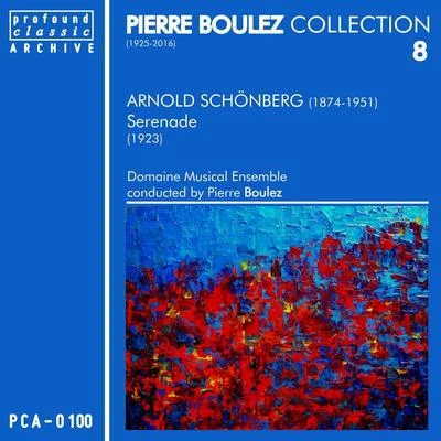 Pierre Boulez Collection, Vol. 8 專輯 Bernhard Schneider/Chris Merritt/Irena Bespalovaite/Ulrich Frisch/Sasa Vrabac