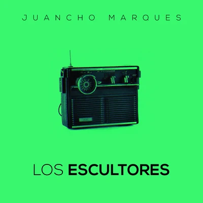 Los Escultores 專輯 Juancho Marqués