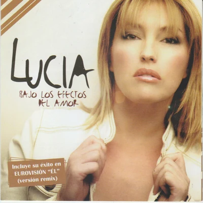 Bajo los Efectos del Amor 专辑 Lucia