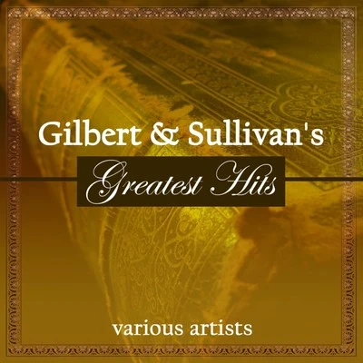 Lehman EngelThe Renaissance Singers Gilbert & Sullivans Greatest Hits