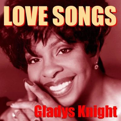 Gladys KnightGladys Knight & the Pips Love Songs