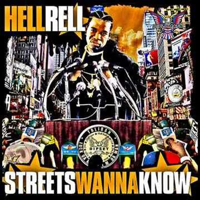 Streets Wanna Know 专辑 Hell Rell/spud mack