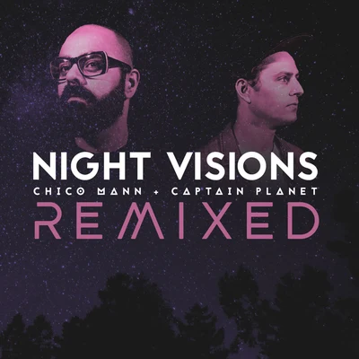 Night Visions Remixed 專輯 Chico Mann