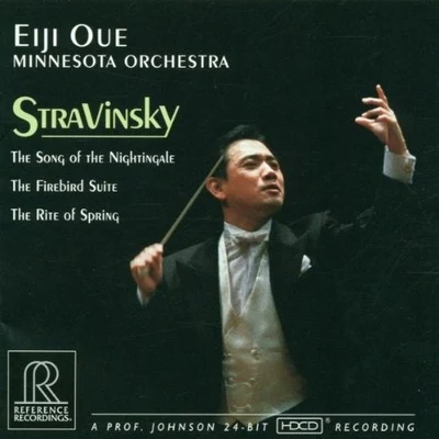 Stravinsky: the song of the Nightingale, the firebird, rite of spring 專輯 NDR Radiophilharmonie/Eiji Oue/Michaela Kaune