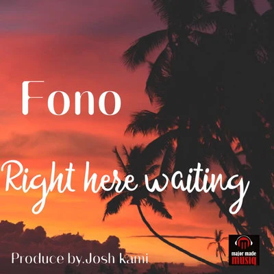 Right here waiting 專輯 fono