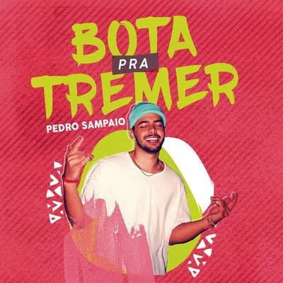 Bota pra Tremer 專輯 Pedro Sampaio/Jhama