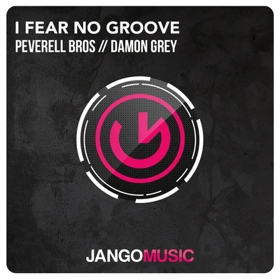 I Fear No Groove 專輯 Damon Grey