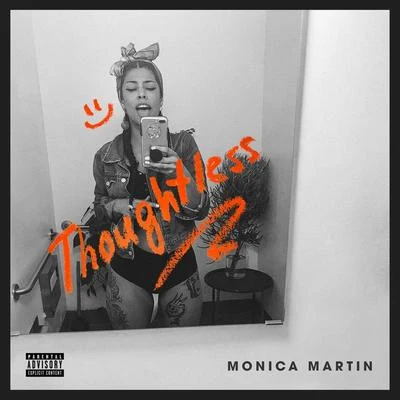 Thoughtless 专辑 Monica Martin/Violents