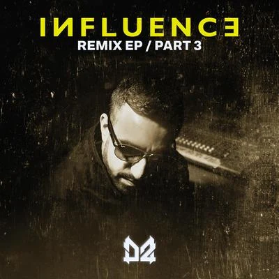 Influence Remix - Part 3 專輯 Dope Ammo/Sublow Hz/Awesome 3