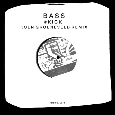 #KICK (Koen Groeneveld Remix) 專輯 Bass/Chase/Robinson/FLETCHER/Jay