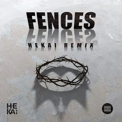 HeKaiQuintino & Blasterjaxx Fences