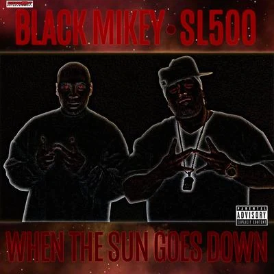 When The Sun Goes Down 专辑 rock/Black Mikey/DMiller/Mack Poopie