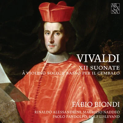 Vivaldi: XII Suonate à violino solo, e basso per il cembalo 專輯 Paolo Pandolfo