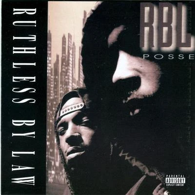 Ruthless By Law 專輯 RBL Posse