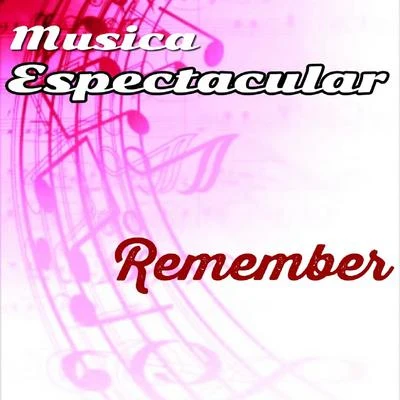 Música Espectacular, Remember 專輯 Will Glahé