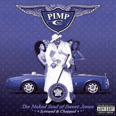 Pimp C The Naked Soul of Sweet Jones (Screwed)