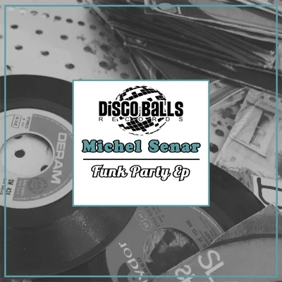 Funk Party Ep 專輯 O.J.K./Michel Senar/Black Acid/Disko Junkie/Chemars