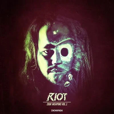 Riot Zouk Weapons Vol.1