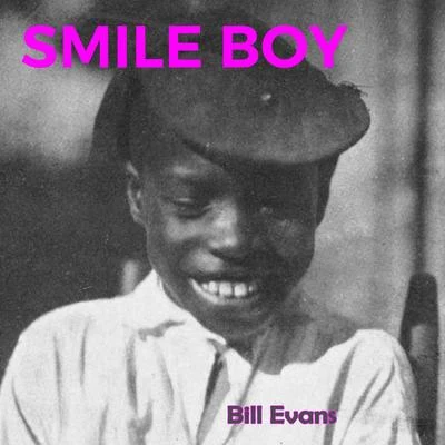 Smile Boy 專輯 Jack DeJohnette/Bill Evans/Eddie Gomez