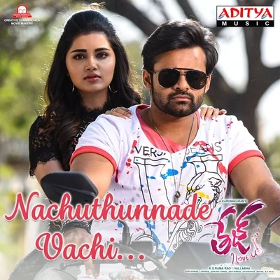 Gopi Sundar Nachuthunnade Vachi (From "Tej I Love You")