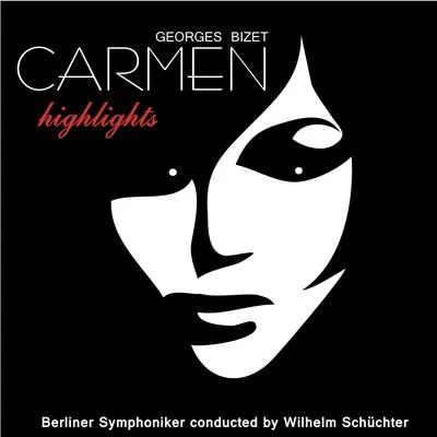 Berliner SymphonikerHermann PreyHorst SteinGeorg VölkerIwan RebroffUrsula GustUrsula SchirrmacherFritz GanssChrista LudwigHorst Lindner Bizet: Carmen (Highlights)