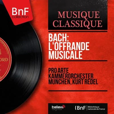 Bach: Loffrande musicale (Stereo Version) 專輯 Kurt Redel