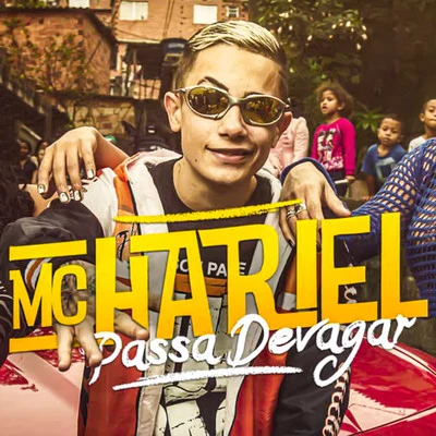 Passa Devagar 专辑 Mc Hariel/Djonga/Delano